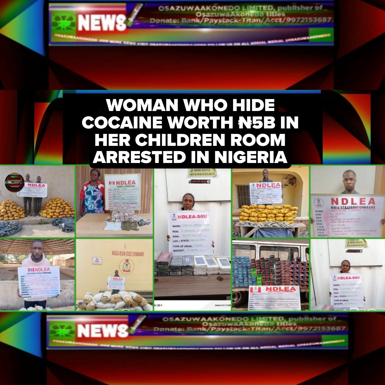 Woman Who Hide Cocaine Worth ₦5b In Her Children Room Arrested In Nigeria